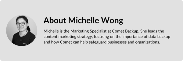 About Michelle Wong Comet Backup Marketing Specialist