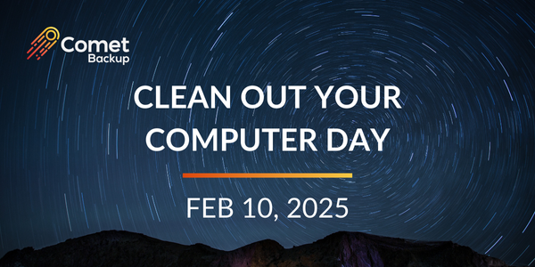 Comet Backup Clean Out Your Computer Day - Feb 10,2025 on space background with mountain silhouette